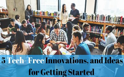 5 Tech- Free Innovations