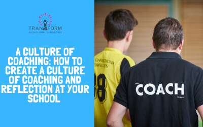 Peer Coaching: 6 Ways to Create a Culture of Coaching and Reflection at Your School