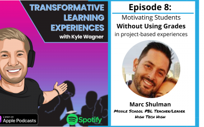 Episode 8: Motivating Students Without Using Grades with Marc Shulman
